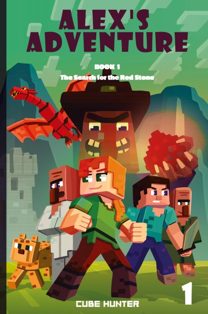 Alexs Adventure Book 1: The Search for the Red Stone