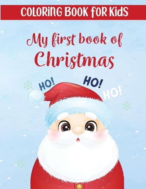 My first book of Christmas: My Debut Christmas Coloring Experience