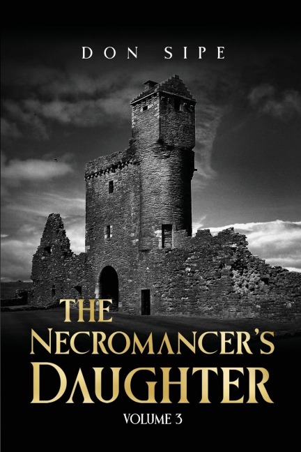 The Necromancers Daughter: Volume III