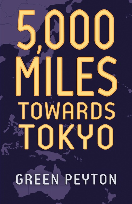5000 Miles Towards Tokyo