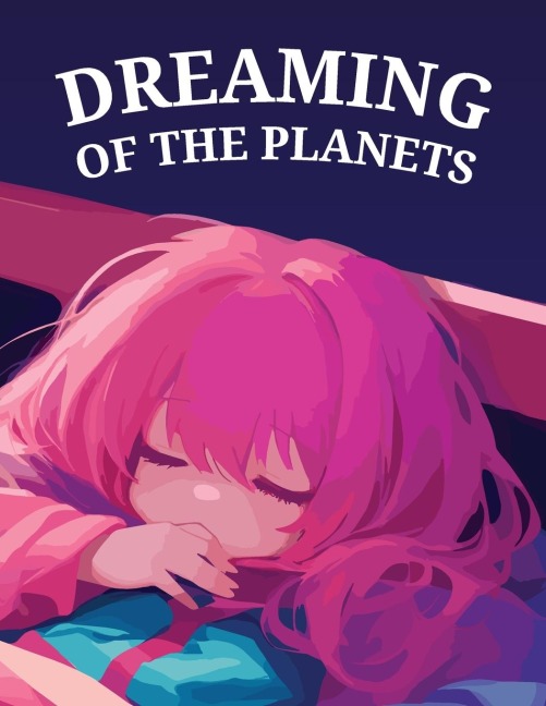 Dreaming of The Planets: Lunas Bedtime Story