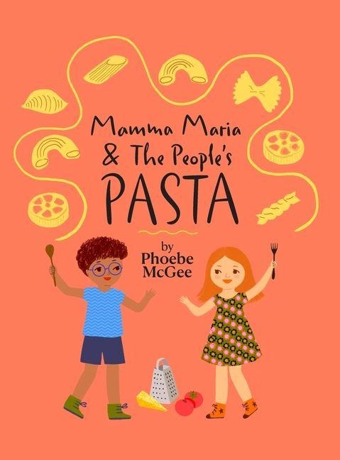 Mamma Maria and The Peoples Pasta