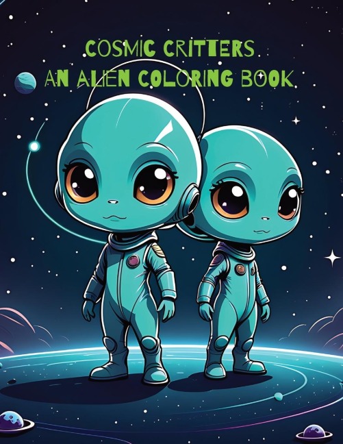 Cosmic Critters: An Alien Coloring Book