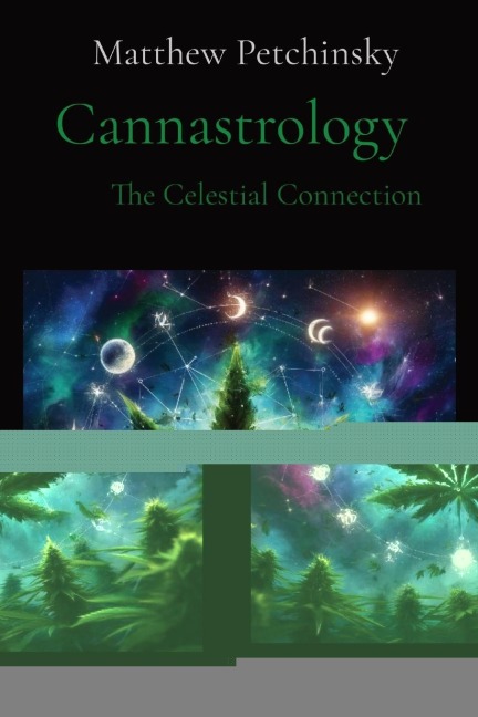 Cannastrology: The Celestial Connection