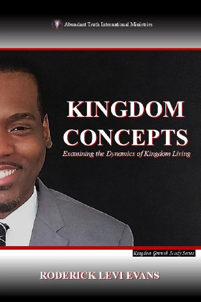 Kingdom Concepts: Examining the Dynamics of Kingdom Living