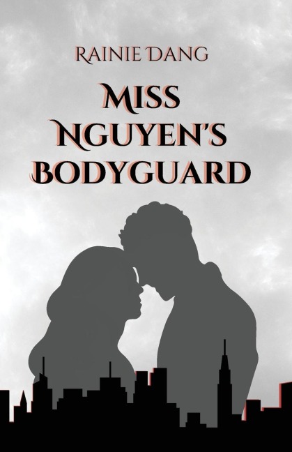 Miss Nguyens Bodyguard
