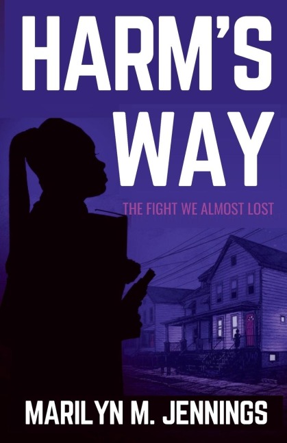 Harms Way: The Fight We Almost Lost