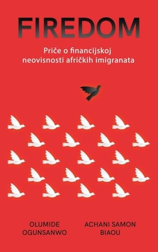 Firedom Priče o financijskoj neovisnosti afričkih imigranata