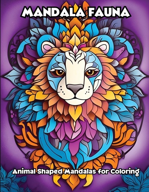 Mandala Fauna: Animal Shaped Mandalas for Coloring