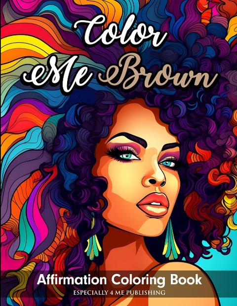 Color Me Brown: Affirmation Coloring Book