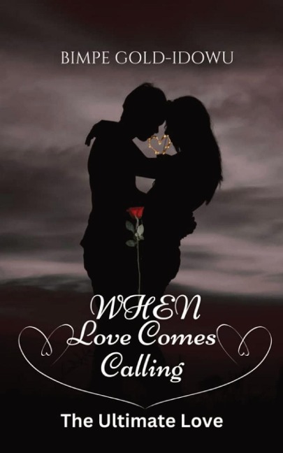When  Love Comes Calling: The Ultimate Love (Opposite Attraction Contemporary Romance)