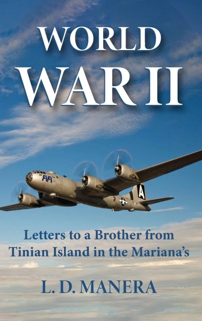 World War II: Letters to a Brother from Tinian Island in the Marianas