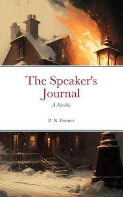 The Speakers Journal: A Novella