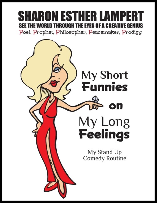 My Short Feelings on My Long Feelings - Comedy of Sharon Esther Lampert: 5 STAR REVIEWS!