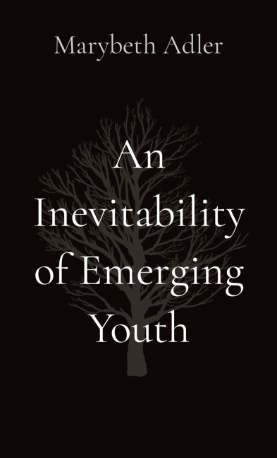 An Inevitability of Emerging Youth