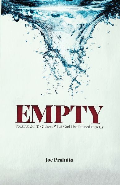 Empty: Pouring Out to Others What God Has Poured Into Us