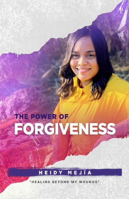 The Power of Forgiveness: Healing Beyond my Wounds Restored from Abuse| Finding Hope, Grace, and Mercy