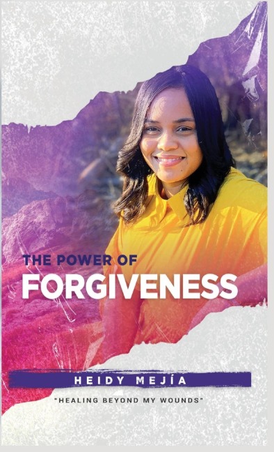 The Power of Forgiveness: Healing Beyond my Wounds Restored from Abuse| Finding Hope, Grace and Mercy