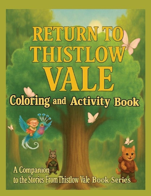 Return to Thistlow Vale: Coloring and Activity Book One