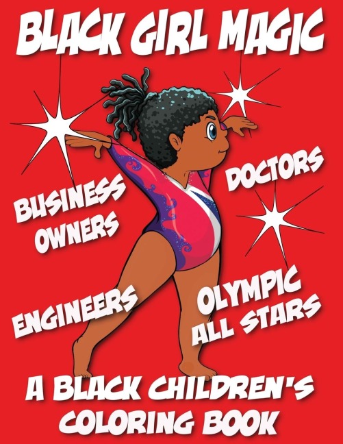 Black Girl Magic - A Black Childrens Coloring Book