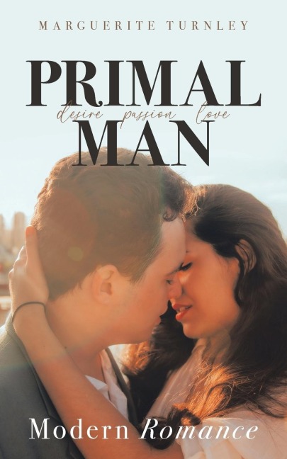 PRIMAL MAN: A Series of Novels