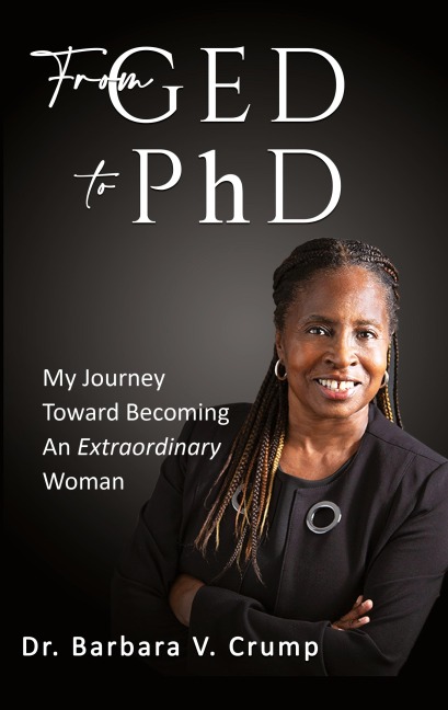 From GED to PhD: My Journey Toward Becoming an Extraordinary Woman