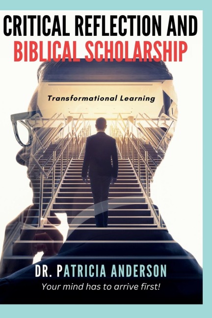 Critical Reflection and Biblical Scholarship: Transformational Learning