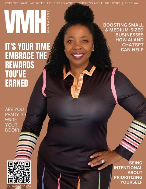 VMH Magazine - Issue 44: Its Your Time: Embrace the Rewards Youve Earned
