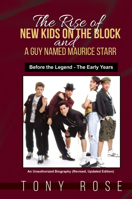 The Rise of the New Kids on the Block and A Guy Named Maurice Starr: Before the Legend - The Early Years