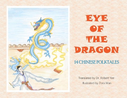 Eye of the Dragon: 14 Chinese Folktales