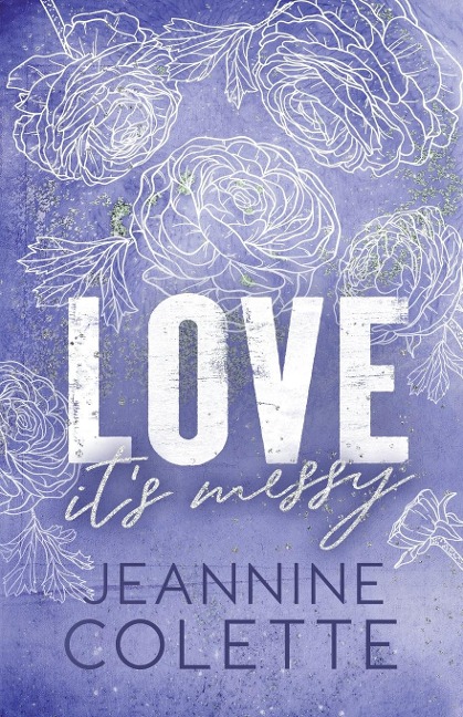 Love...Its Messy
