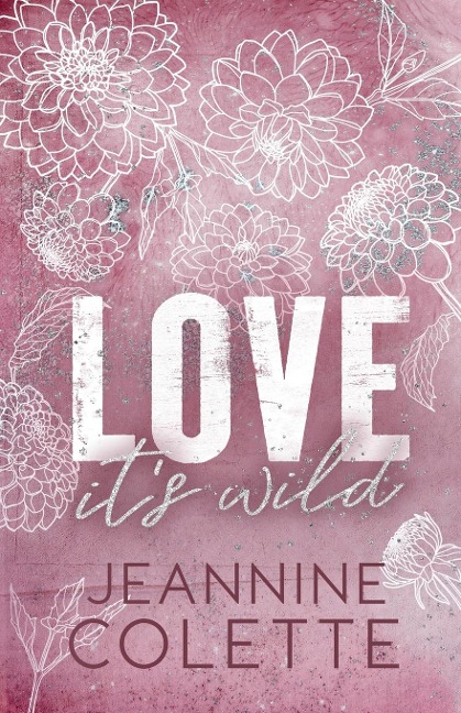 Love...Its Wild