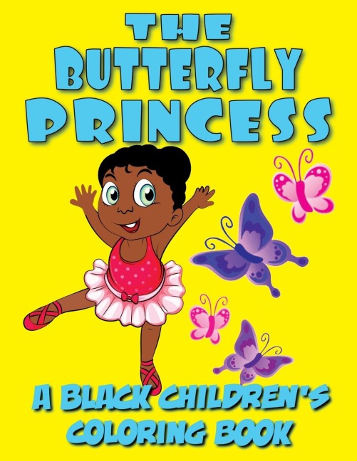 The Butterfly Princess - A Black Childrens Coloring Book