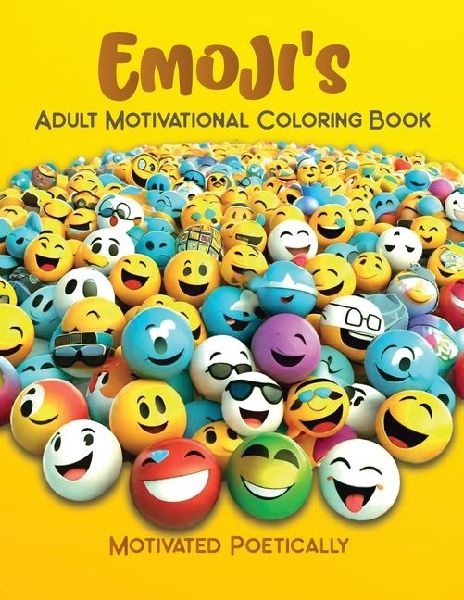 Emojis: Adult Motivational Coloring Book