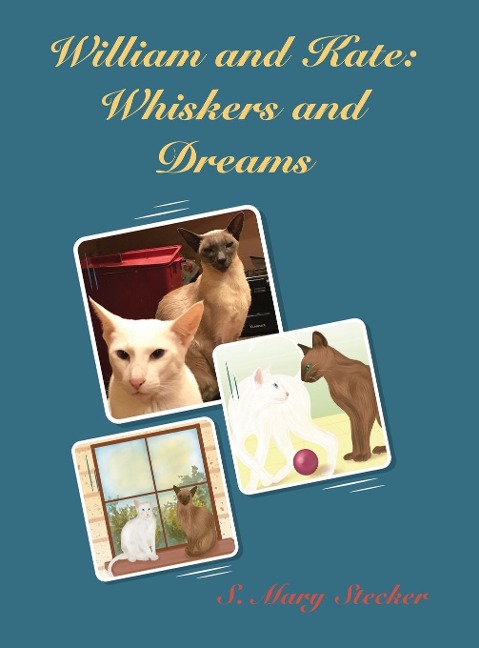 William and Kate: Whiskers and Dreams