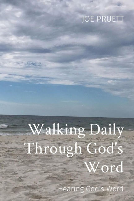 Walking Daily Through Gods Word: Hearing Gods Word