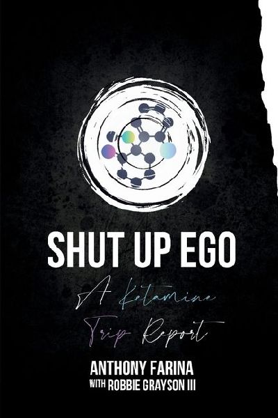 Shut Up Ego: A Ketamine Trip Report