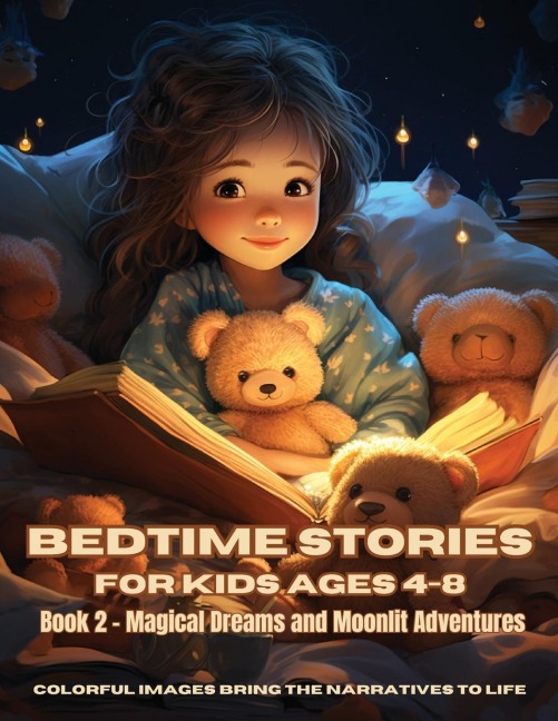 Bedtime Stories for Kids Ages 4-8: Book 2 - Magical Dreams and Moonlit Adventures