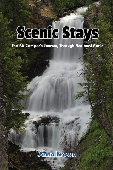 Scenic Stays: The RV Campers Journey Through National Parks
