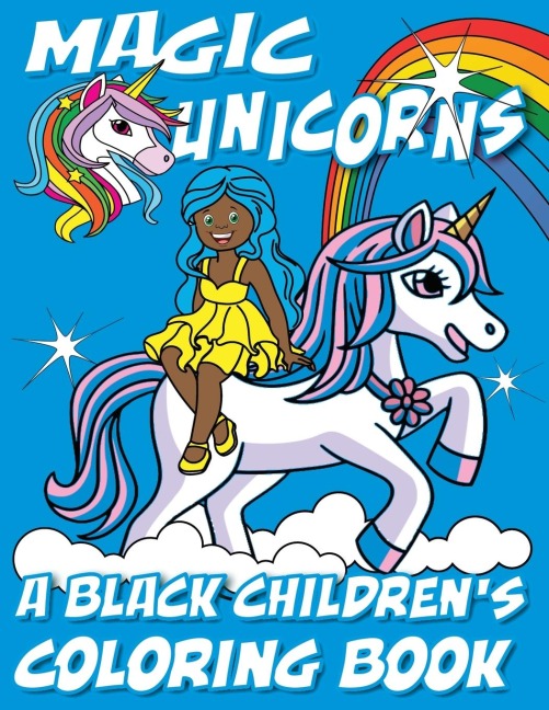 Magic Unicorns - A Black Childrens Coloring Book: A Colorful Adventure for Little Artists