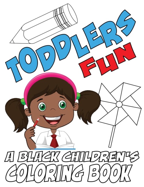 Toddlers Fun - A Black Childrens Coloring Book