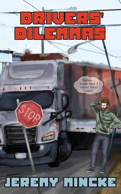 Drivers' Dilemmas: Outrageous and Bizarre Journal Entries Between a Driver and a Recruiter