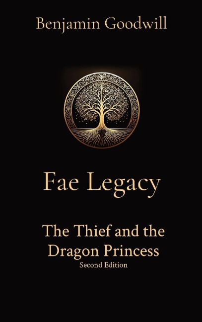 Fae Legacy: The Thief and the Dragon Princess