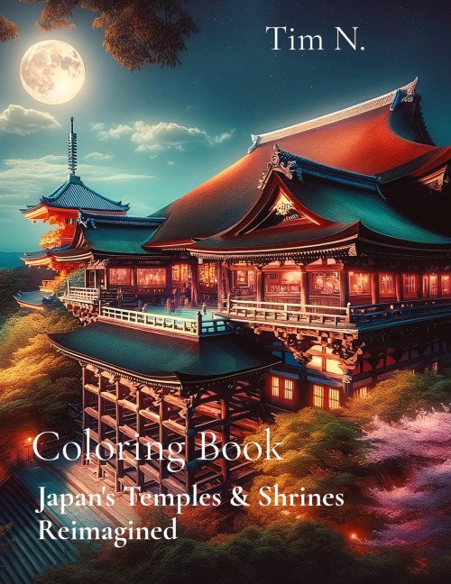 Coloring Book: Japans Temples & Shrines Reimagined