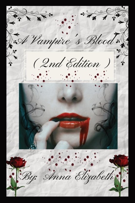 A Vampires Blood (2nd Edition)