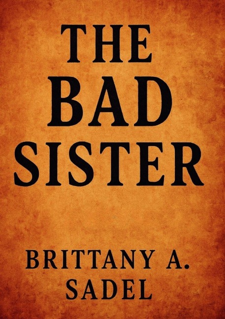 The Bad Sister