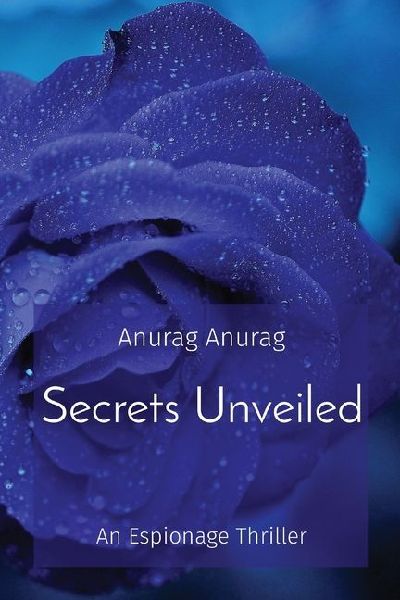 Secrets Unveiled: An Espionage Thriller