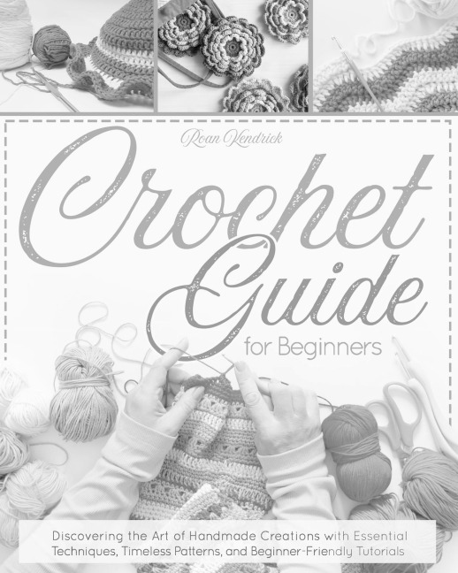 Crochet Guide for Beginners
