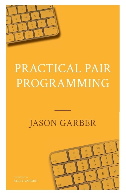 Practical Pair Programming