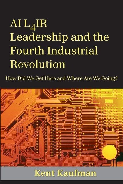 AI L4ir: Leadership and the Fourth Industrial Revolution
